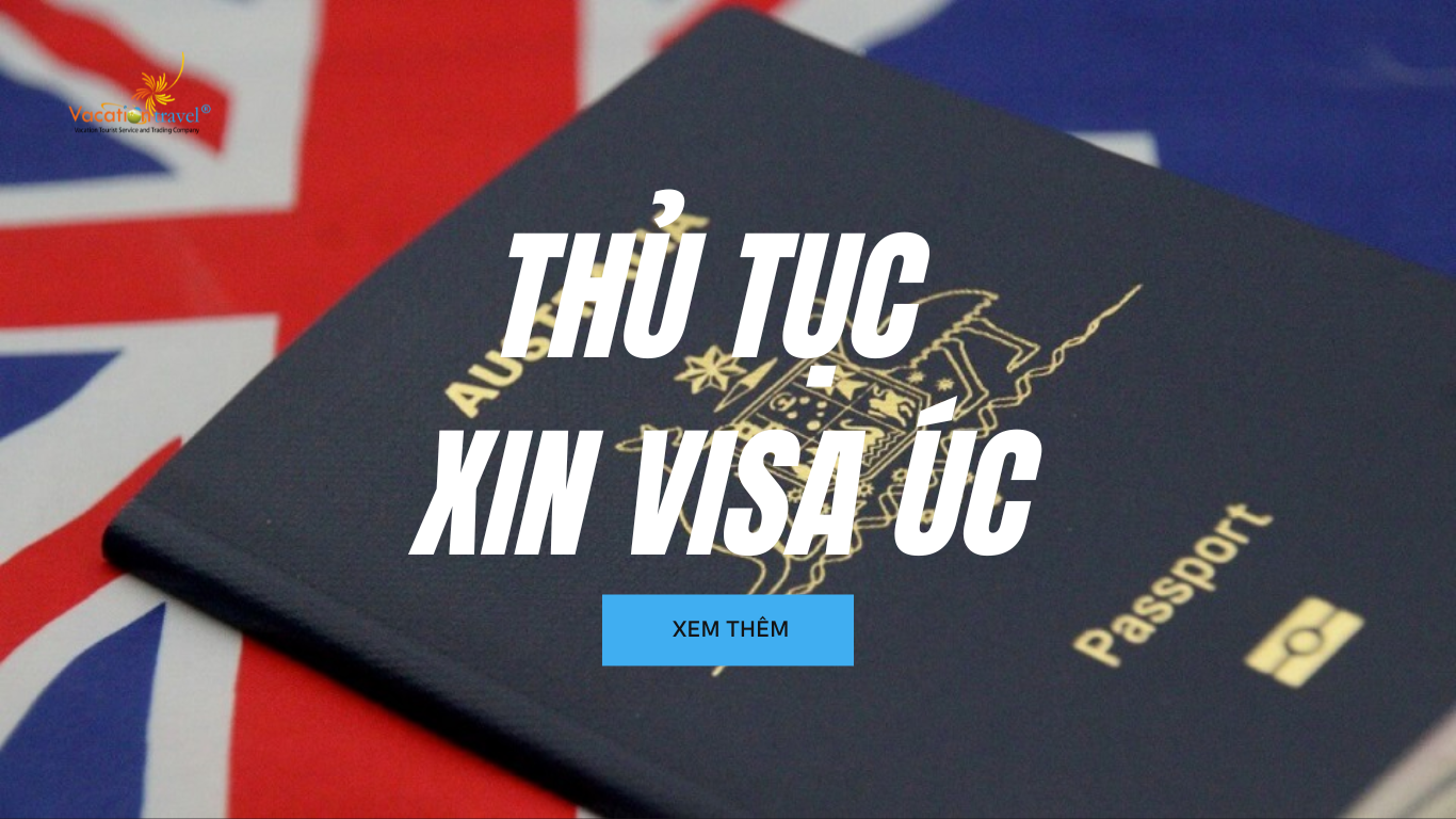 Dịch vụ làm visa du lịch Úc 600 - thủ tục xin visa Úc