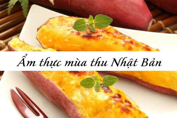 Những món ăn, ăn một lần là nhớ của Người Nhật Bản vào mùa thu