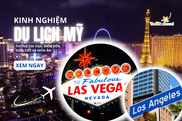 Du lịch Mỹ Bờ Tây - Review kinh nghiệm chi tiết nhất